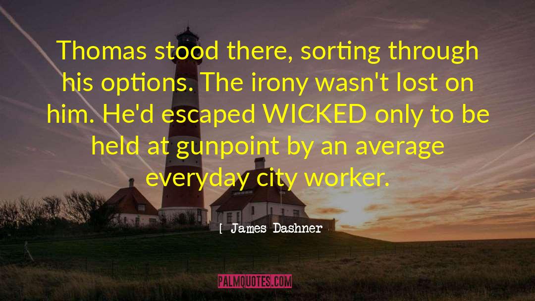 Guest Worker Visas quotes by James Dashner