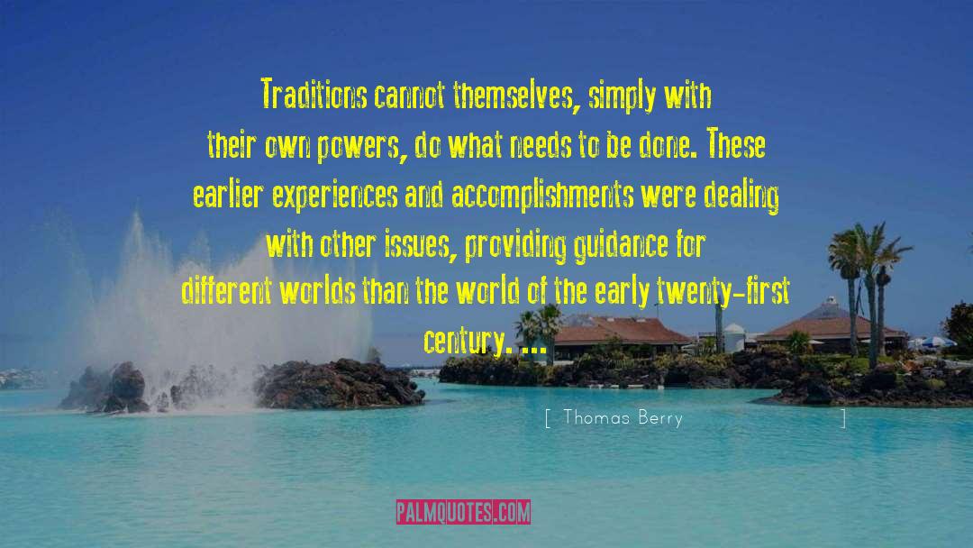 Guidance And Direction quotes by Thomas Berry