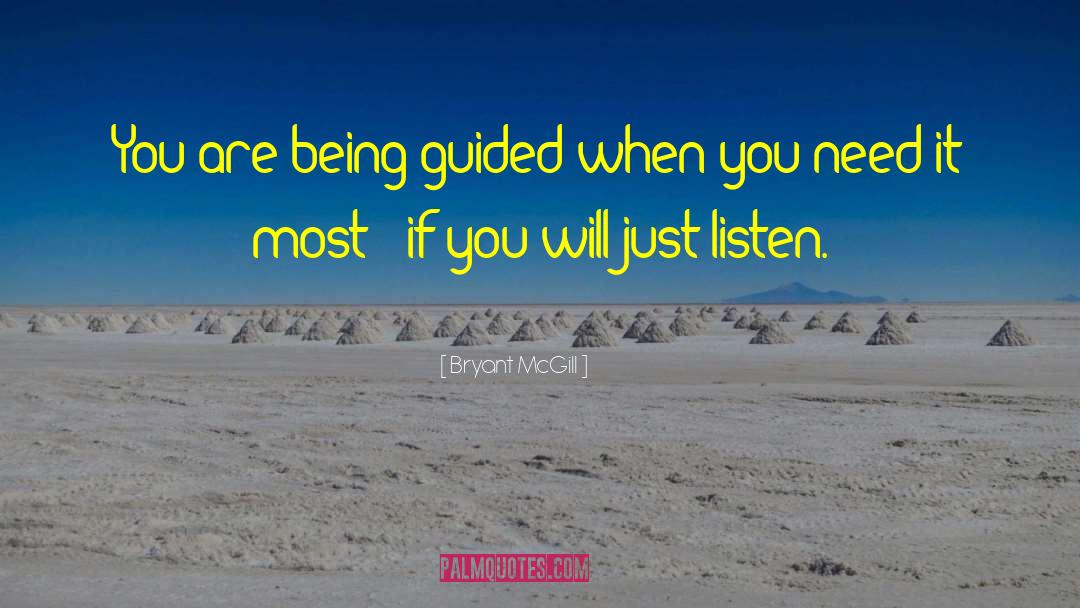 Guidance Counselor quotes by Bryant McGill