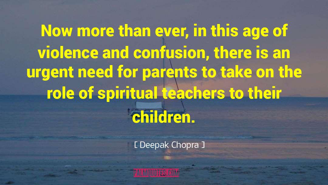 Guidance For Children quotes by Deepak Chopra