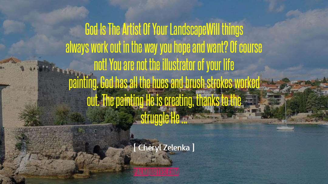 Guidance Of God quotes by Cheryl Zelenka