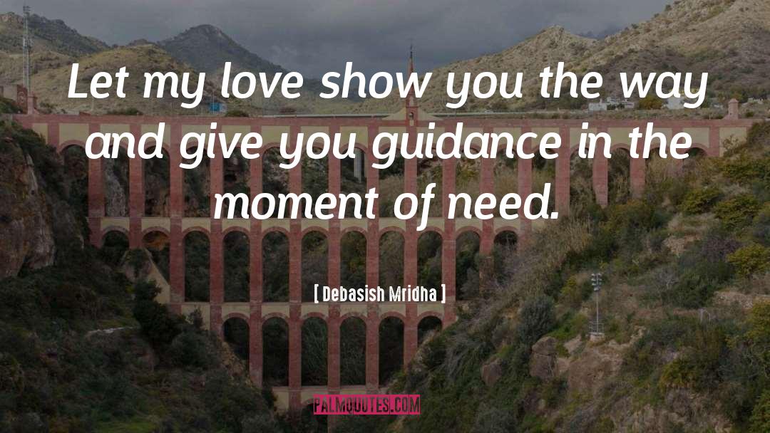 Guidance quotes by Debasish Mridha