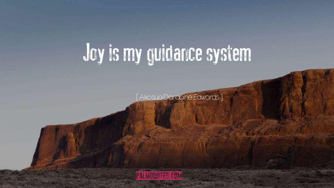 Guidance System quotes by Akosua Dardaine Edwards