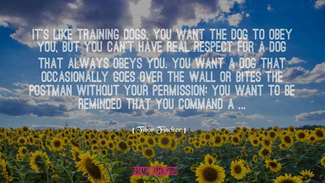 Guide Dogs quotes by Tibor Fischer