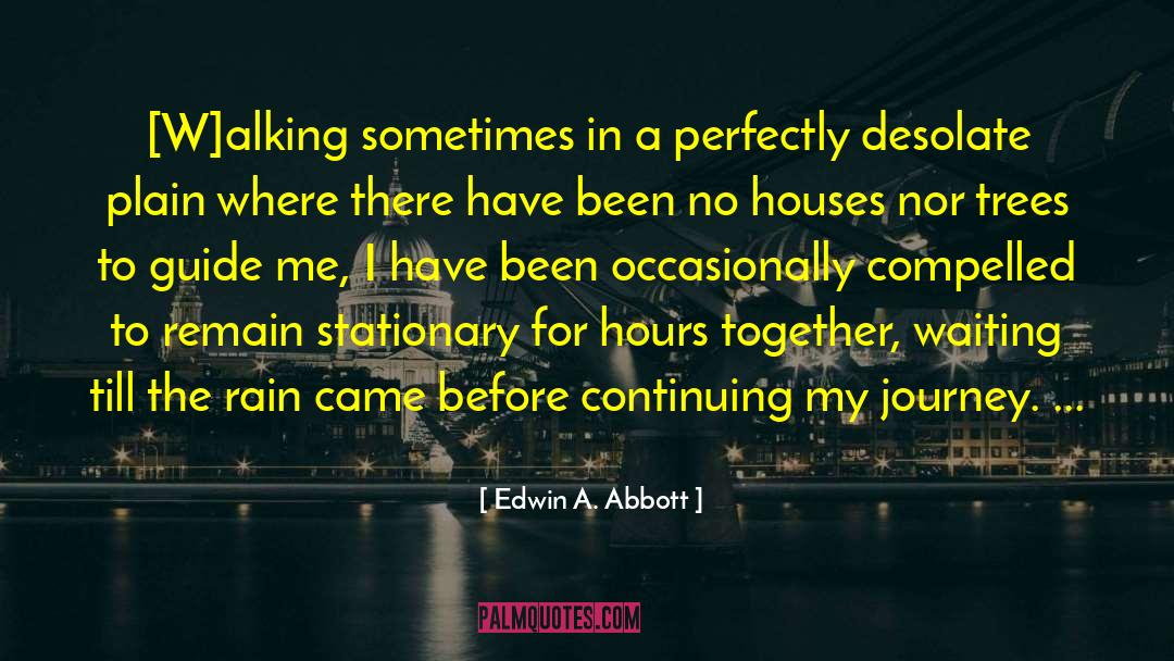 Guide Me quotes by Edwin A. Abbott