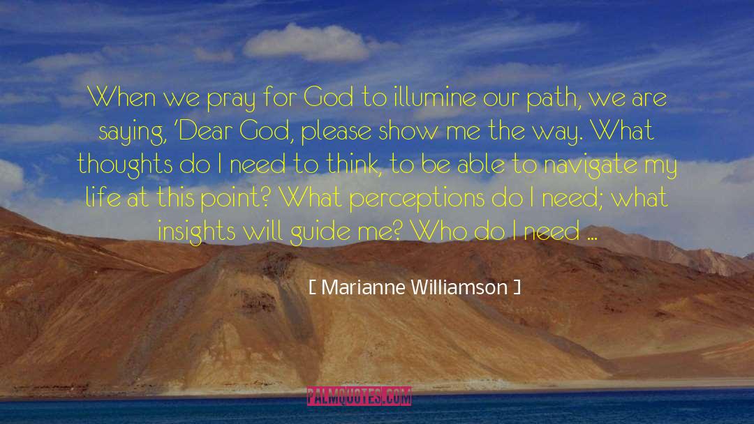 Guide Me quotes by Marianne Williamson