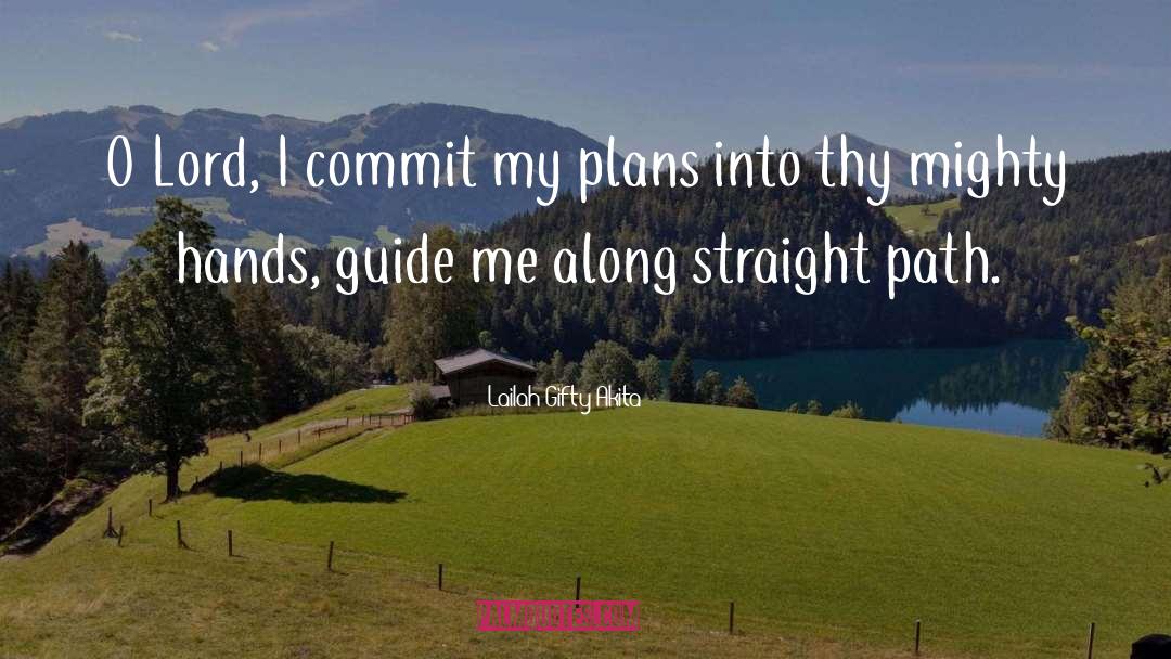 Guide Me quotes by Lailah Gifty Akita