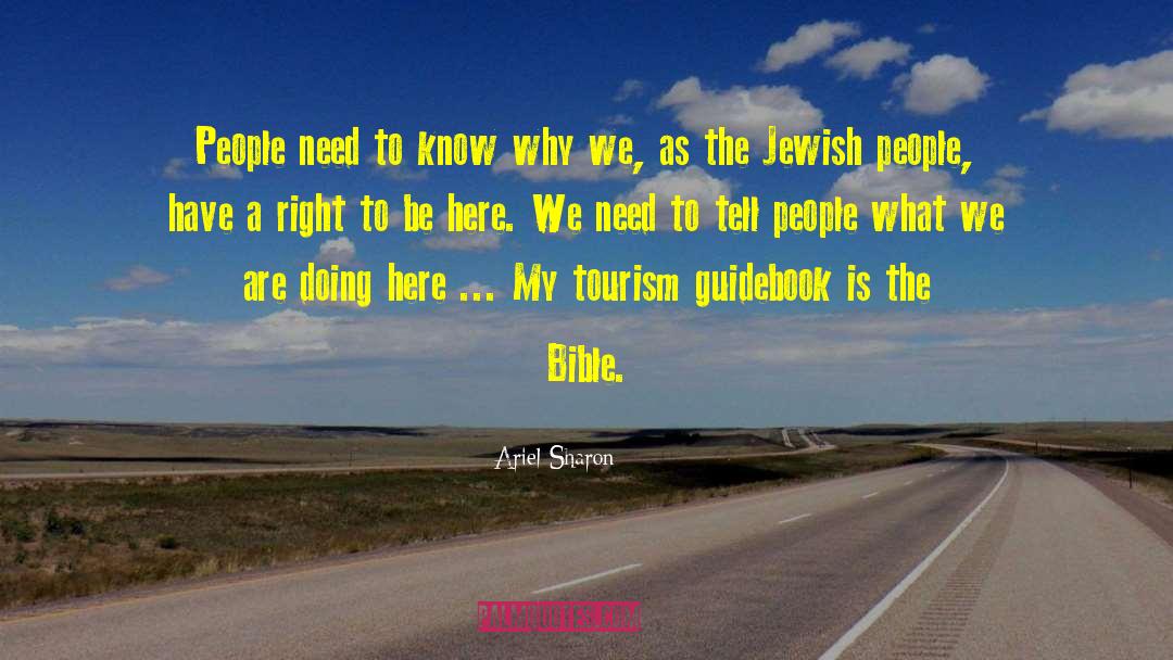 Guidebook quotes by Ariel Sharon