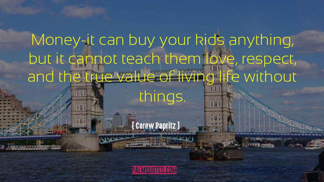Guidebook To Life quotes by Carew Papritz