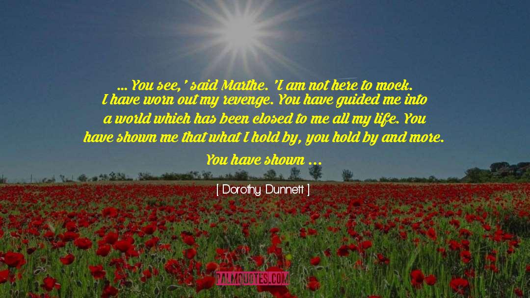 Guided Meditations quotes by Dorothy Dunnett