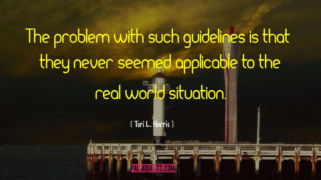 Guidelines quotes by Tori L. Harris