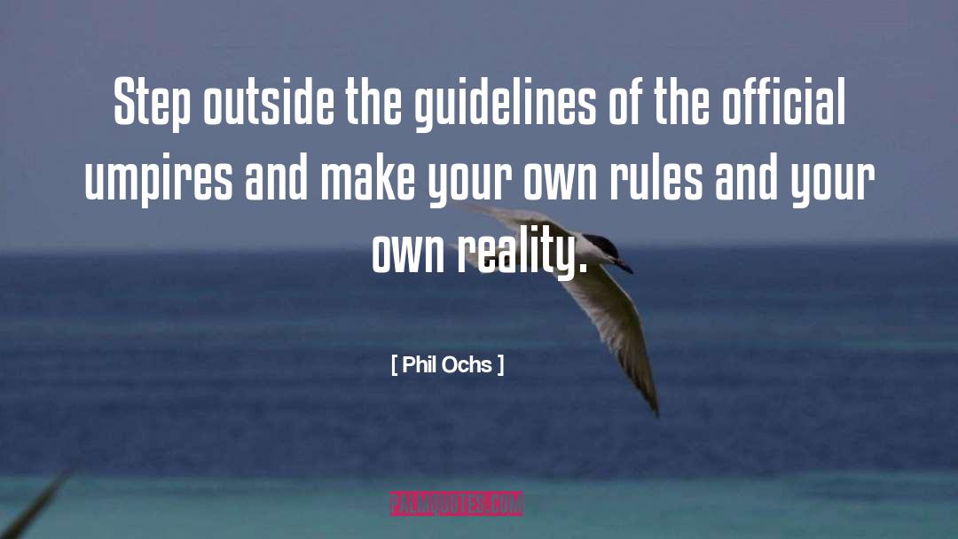 Guidelines quotes by Phil Ochs