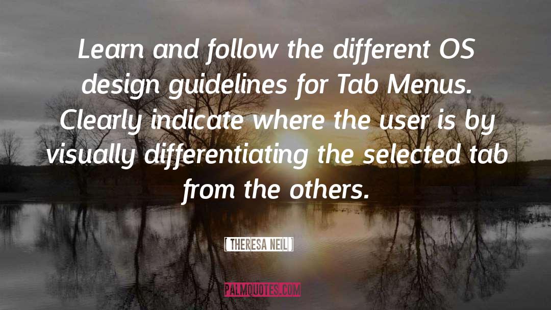 Guidelines quotes by Theresa Neil
