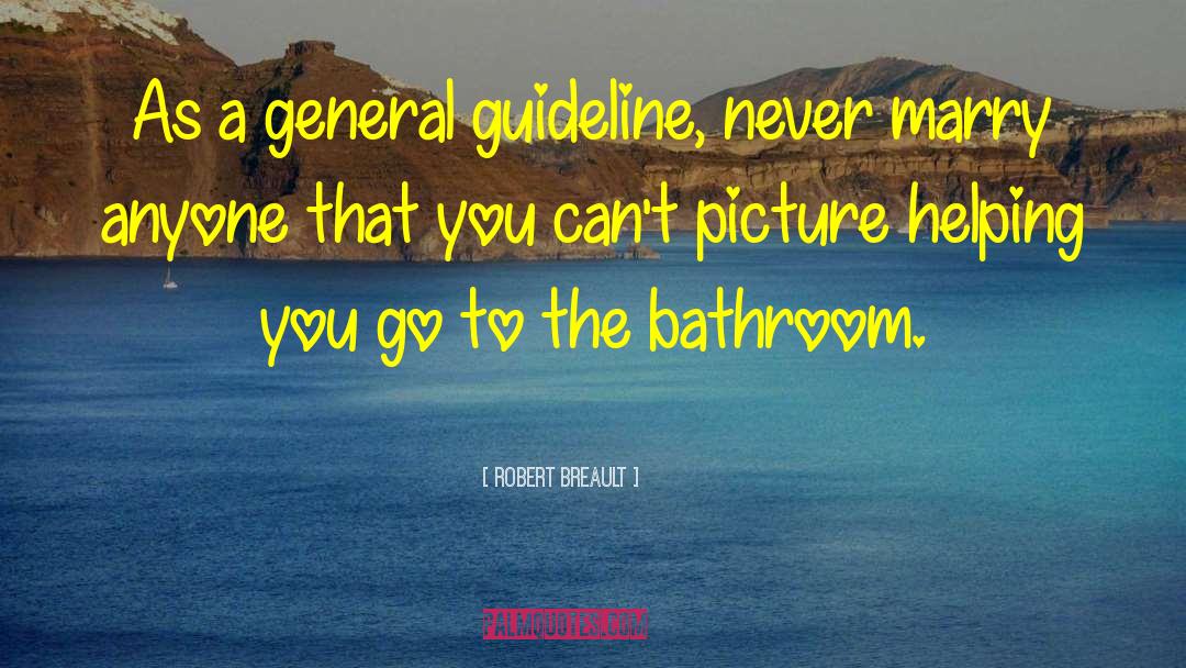 Guidelines quotes by Robert Breault