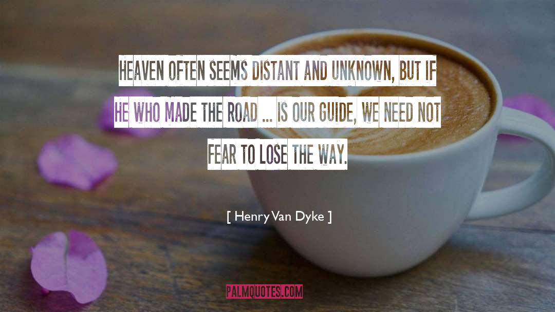 Guides quotes by Henry Van Dyke