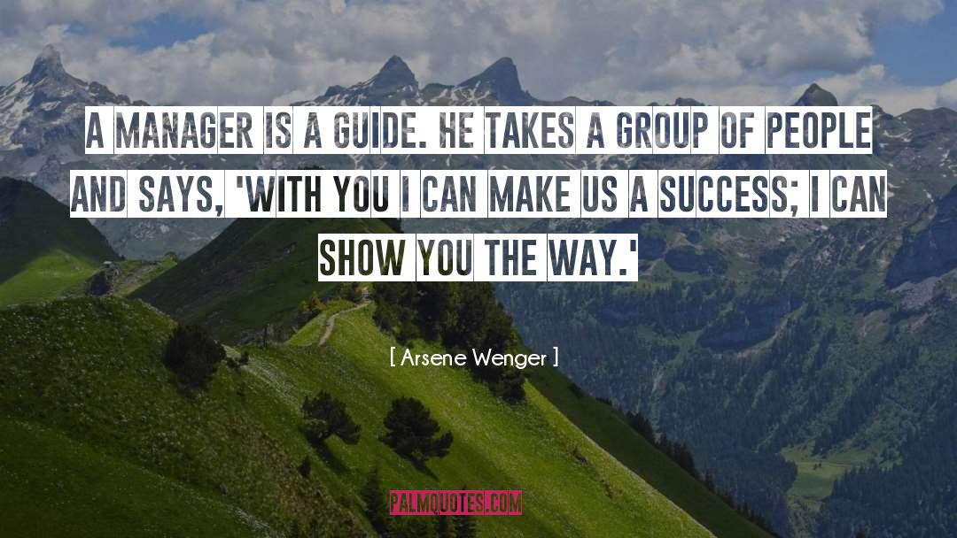 Guides quotes by Arsene Wenger