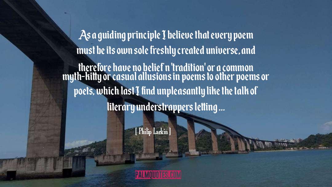 Guiding Principles quotes by Philip Larkin