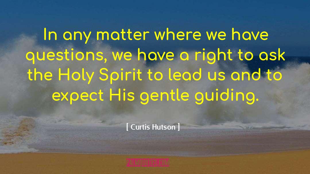Guiding quotes by Curtis Hutson