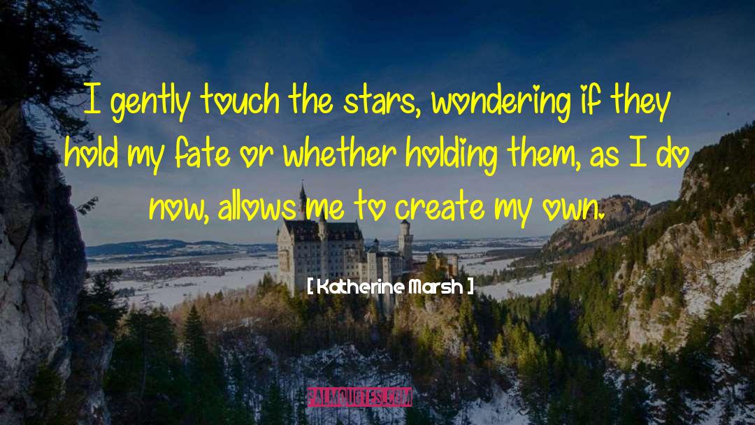 Guiding Stars quotes by Katherine Marsh
