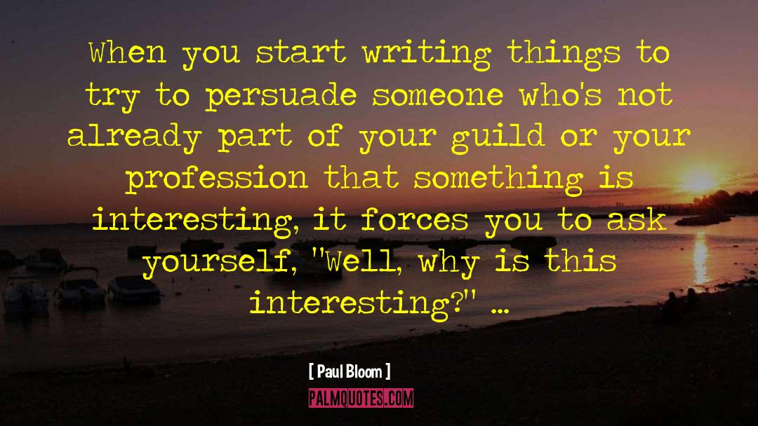 Guild quotes by Paul Bloom