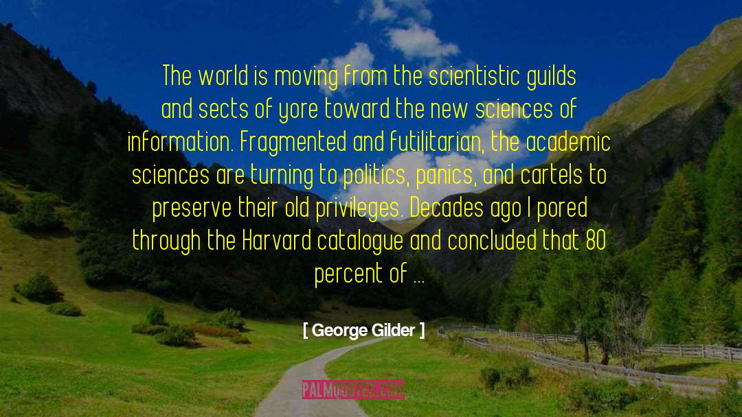 Guilds quotes by George Gilder