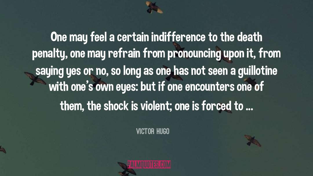 Guillotine quotes by Victor Hugo