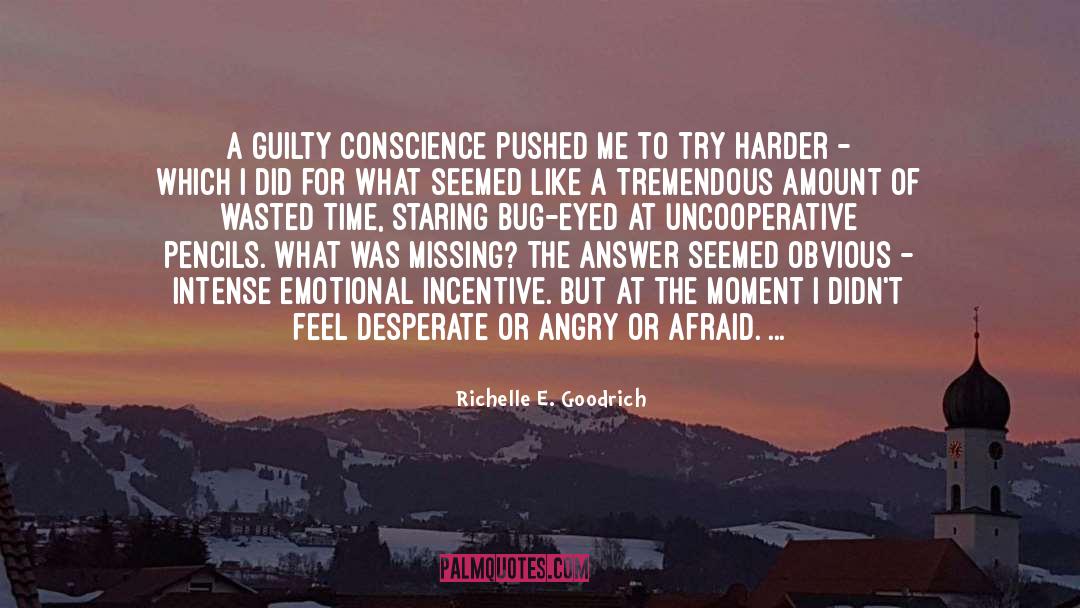 Guilt Conscience quotes by Richelle E. Goodrich