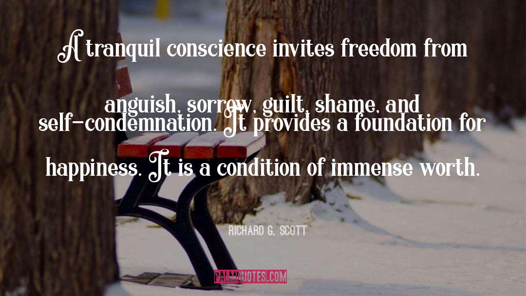 Guilt Conscience quotes by Richard G. Scott