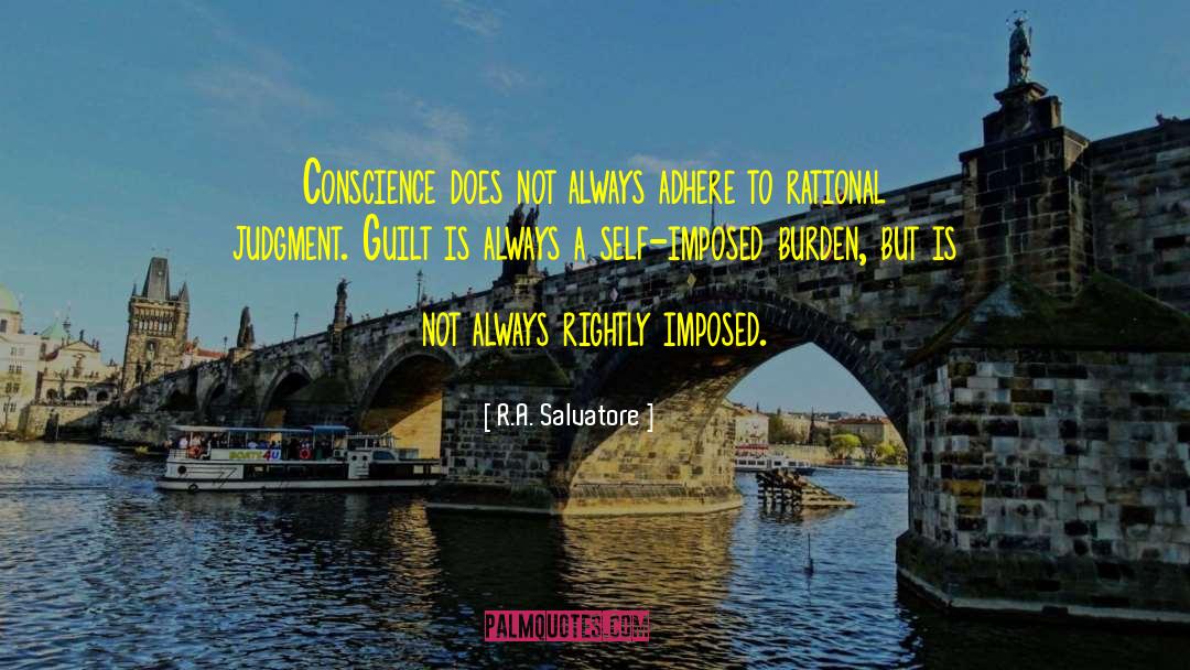 Guilt Conscience quotes by R.A. Salvatore