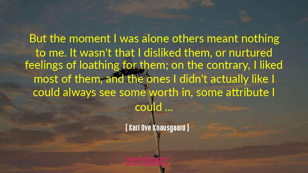 Guilt Feelings quotes by Karl Ove Knausgaard