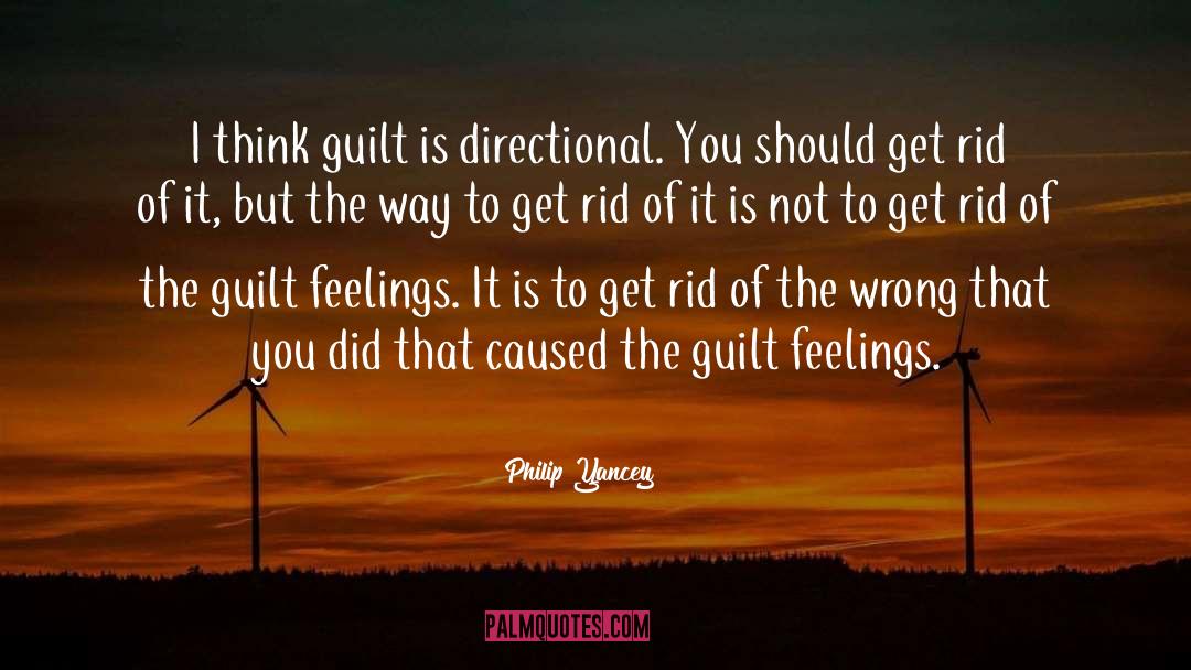 Guilt Feelings quotes by Philip Yancey