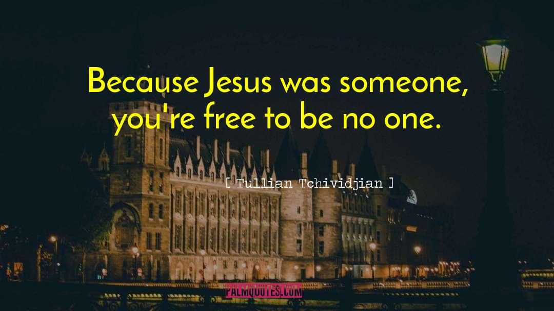 Guilt Free quotes by Tullian Tchividjian