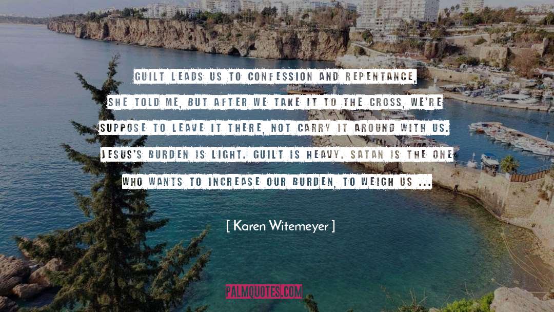 Guilt quotes by Karen Witemeyer