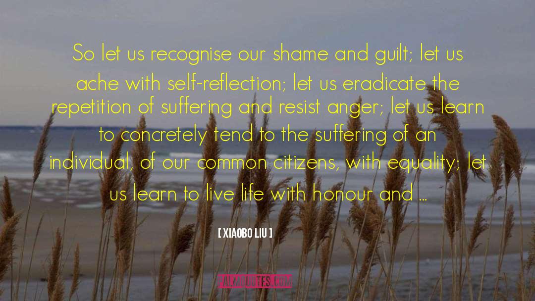 Guilt Trips quotes by Xiaobo Liu