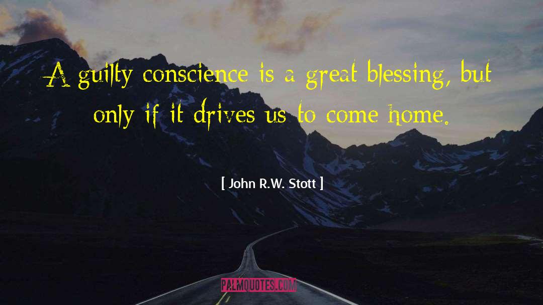 Guilty Conscience quotes by John R.W. Stott