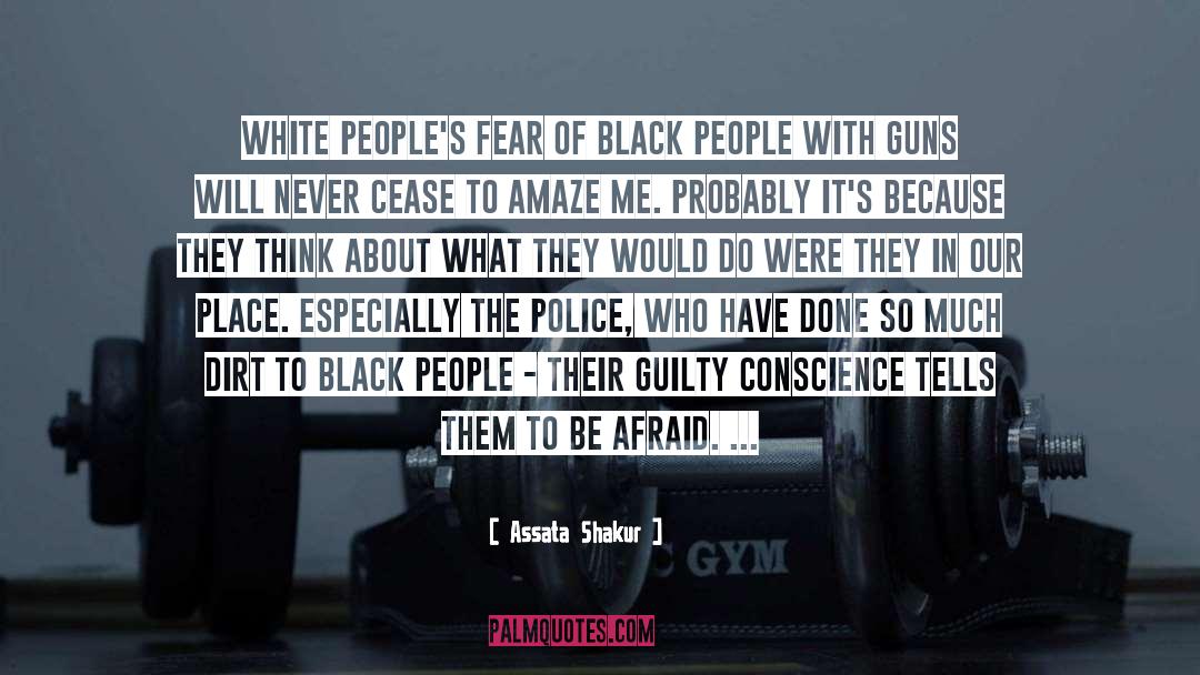 Guilty Conscience quotes by Assata Shakur