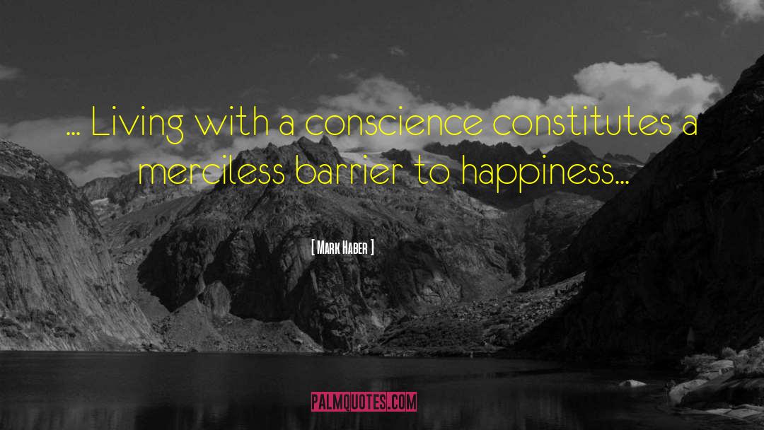 Guilty Conscience quotes by Mark Haber