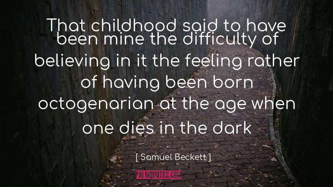 Guilty Feeling quotes by Samuel Beckett