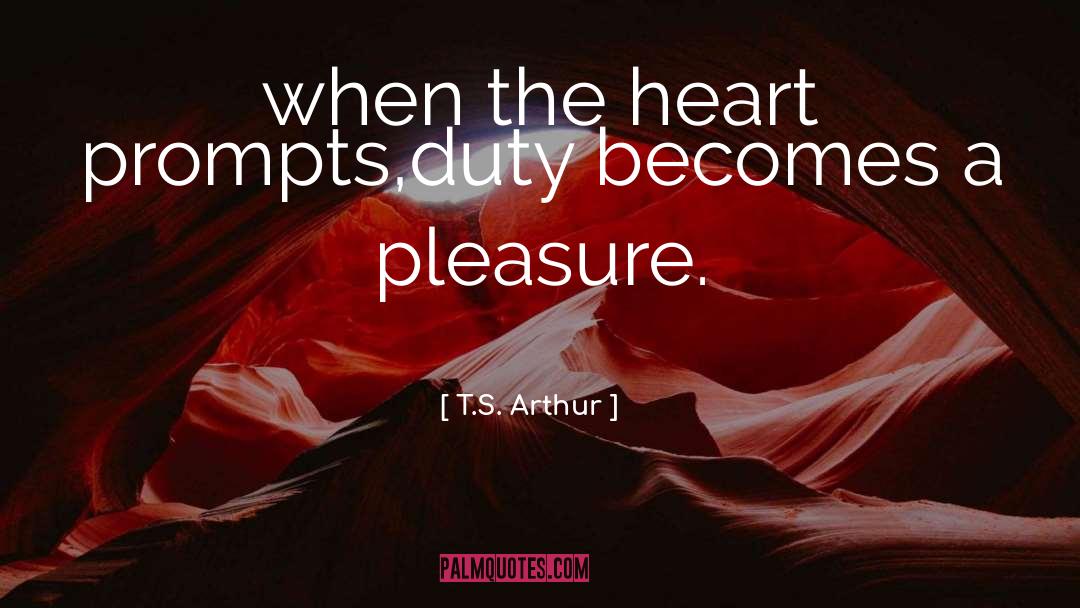 Guilty Pleasure quotes by T.S. Arthur