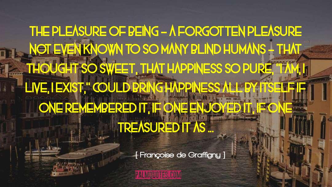 Guilty Pleasure quotes by Françoise De Graffigny