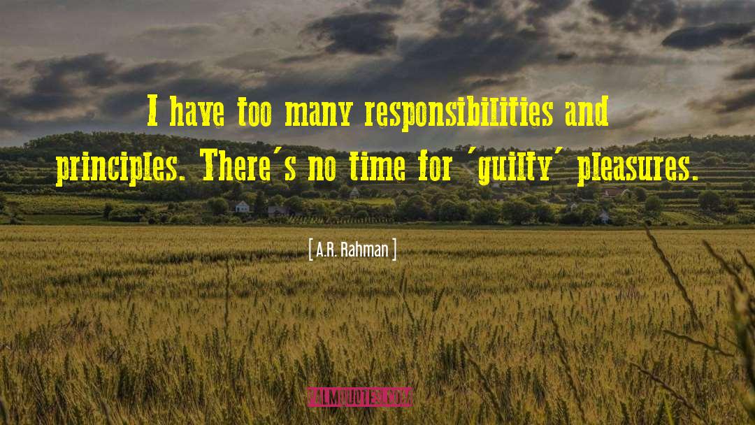 Guilty Pleasures quotes by A.R. Rahman