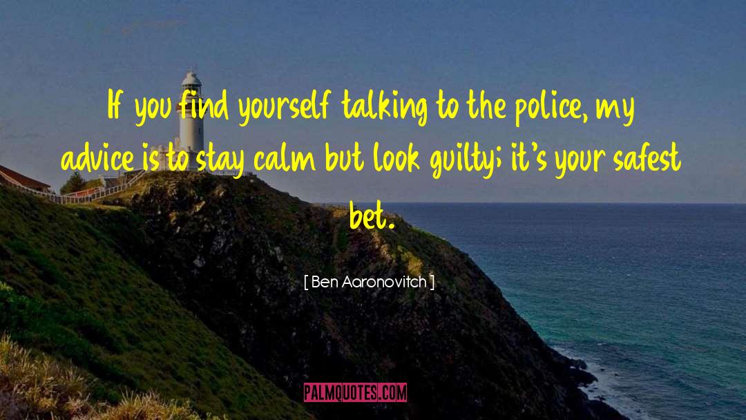 Guilty Pleasures quotes by Ben Aaronovitch