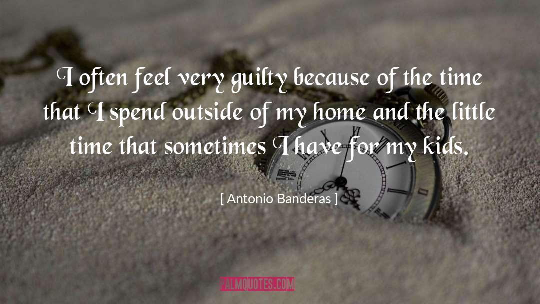 Guilty quotes by Antonio Banderas