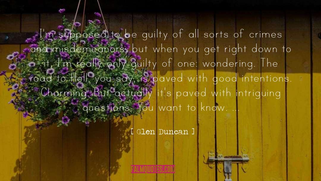 Guilty quotes by Glen Duncan