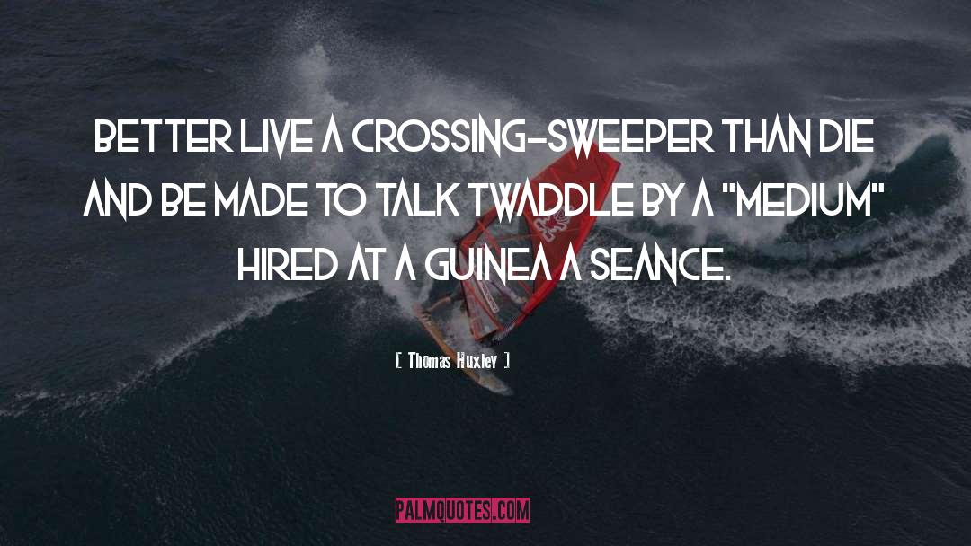 Guinea quotes by Thomas Huxley