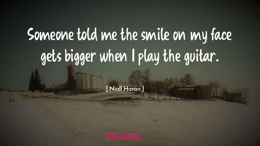 Guitar Face quotes by Niall Horan
