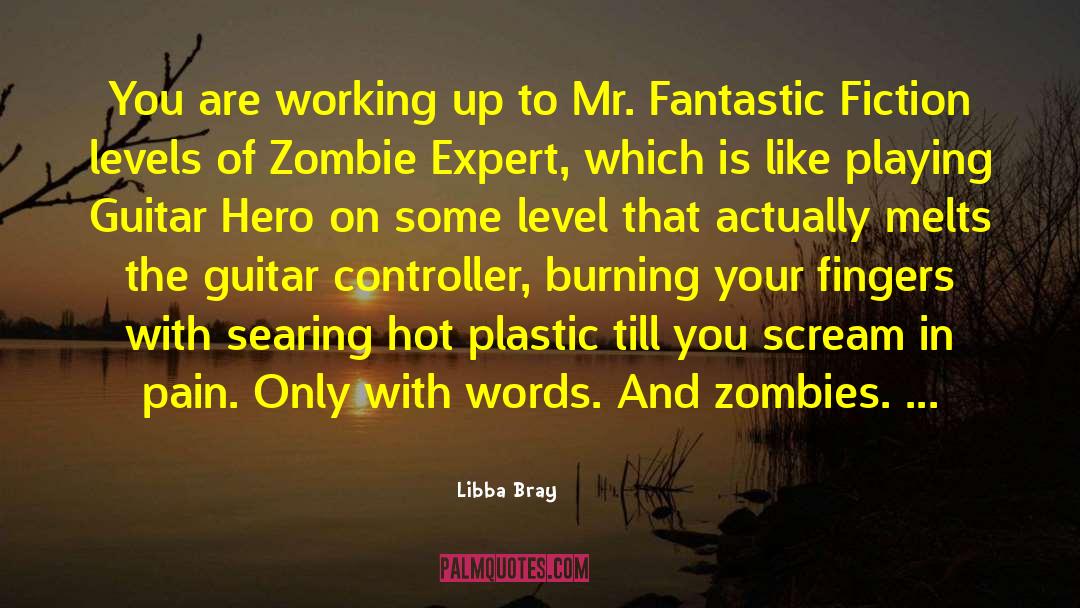 Guitar Hero quotes by Libba Bray