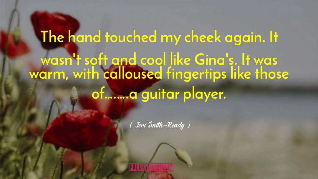 Guitar Player quotes by Jeri Smith-Ready