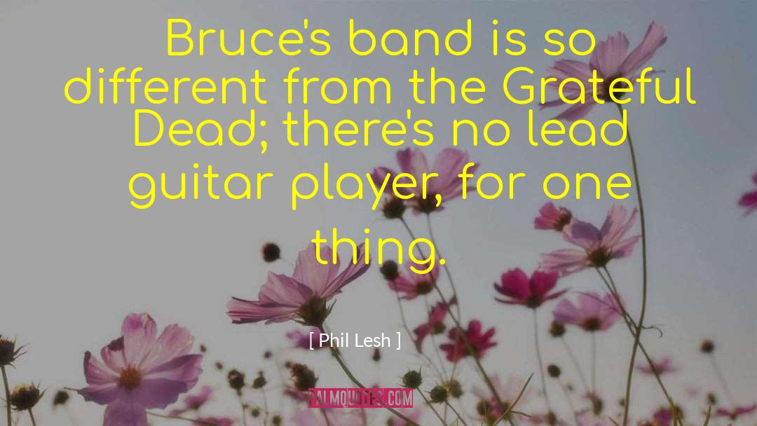 Guitar Player quotes by Phil Lesh
