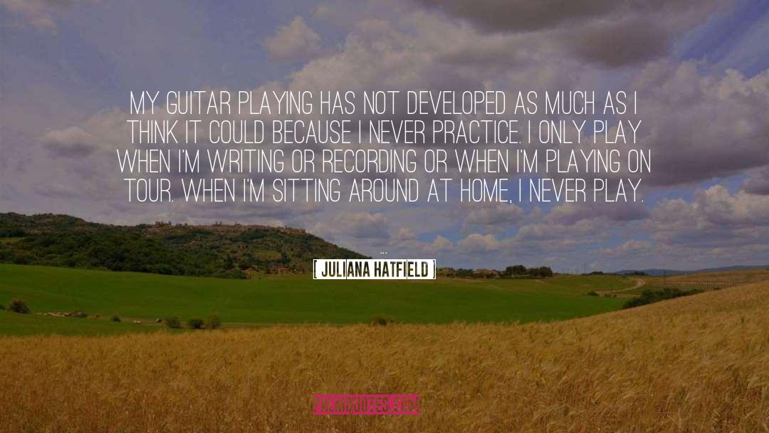 Guitar Playing quotes by Juliana Hatfield